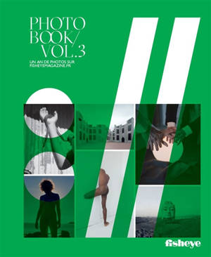 Fisheyemagazine.fr/photobook. Vol. 3