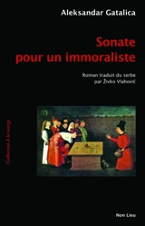 Sonate pour un homme immoral - Aleksandar Gatalica