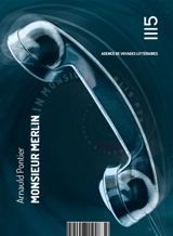 Monsieur Merlin, ou La certitude de l'illusion - Arnauld Pontier