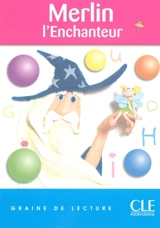 Merlin l'enchanteur : niveau 1 - Isabelle Parisot