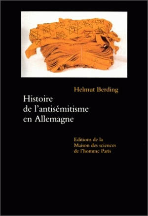 Histoire de l'antisémitisme en Allemagne - Helmut Berding