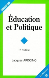Education et politique - Jacques Ardoino