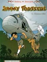 Les aventures de Jimmy Tousseul. Vol. 4. L'homme brisé - Stephen Desberg