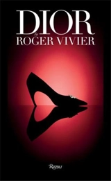 Dior by Roger Vivier - Gérard Uféras