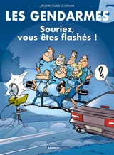 Les gendarmes. Vol. 5. Souriez, vous êtes flashés - Henri Jeanfaivre