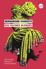 Des racines blondes - Bernardine Evaristo
