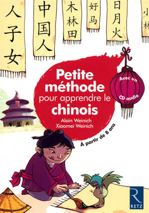 Petite méthode pour apprendre le chinois - Alain Weinich