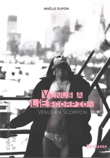 Vènus a l'Escorpion. Vénus en Scorpion - Maëlle Dupon