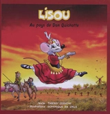 Lisou : au pays de Don Quichotte - Thierry Cervoni