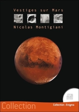 Vestiges sur Mars - Nicolas Montigiani