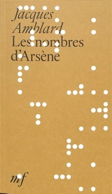 Les nombres d'Arsène - Jacques Amblard