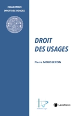 Droit des usages - Pierre Mousseron