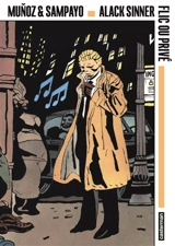 Alack Sinner. Flic ou privé - Carlos Sampayo