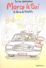 Marco le taxi : le roi de la tchatche - Jean-Marc Dermesropian