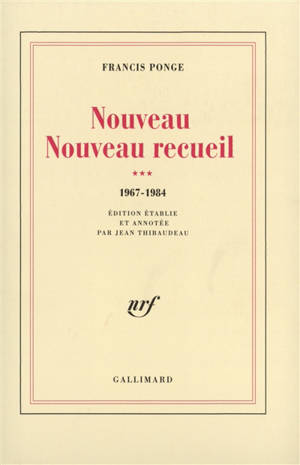 Nouveau nouveau recueil. Vol. 3 - Francis Ponge