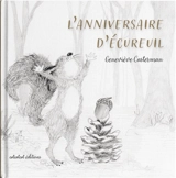 L'anniversaire d'Ecureuil - Geneviève Casterman