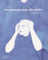 Je connais peu de mots - Elisa Sartori