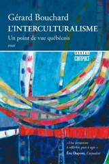 L'interculturalisme : un point de vue québécois 273 - Gérard Bouchard