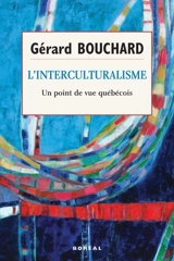 L'interculturalisme : un point de vue québécois - Gérard Bouchard