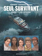 Seul survivant. Vol. 3. Rex Antarctica - Thomas Martinetti