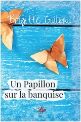 Un papillon sur la banquise - Brigitte Guilbau