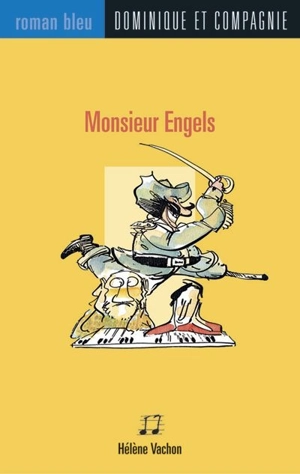 Monsieur Engels - Hélène Vachon