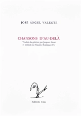Chansons d'au-delà - José Angel Valente