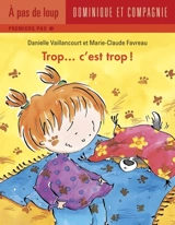 Trop... c'est trop ! - Vaillancourt, Danielle