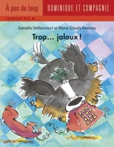 Trop... jaloux ! - Vaillancourt, Danielle