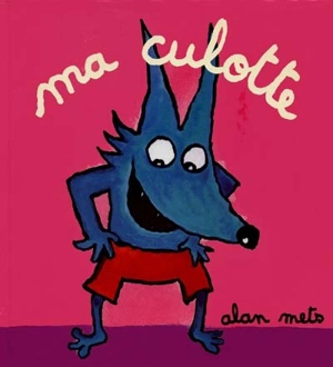 Ma culotte - Alan Mets
