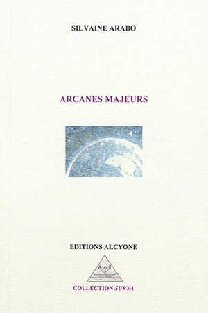 Arcanes majeurs - Silvaine Arabo