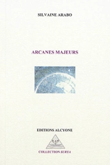 Arcanes majeurs - Silvaine Arabo
