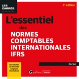 L'essentiel des normes comptables internationales IFRS : une initiation au référentiel comptable international - Eric Tort