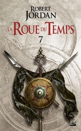 La roue du temps. Vol. 7. Un lever de ténèbres. Vol. 1 - Robert Jordan