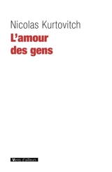 L'amour des gens - Nicolas Kurtovitch
