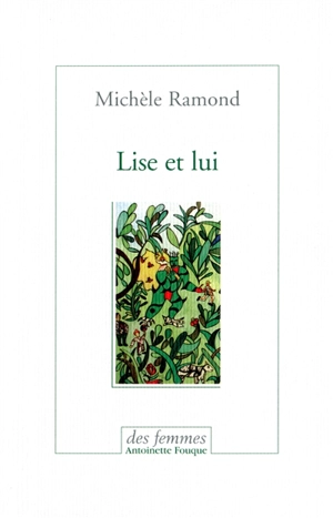 Lise et lui - Michèle Ramond