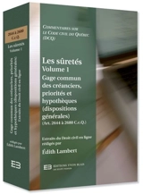Gage commun des créanciers, priorités et hypothèques (dispositions générales) : art. 2644 à 2680 C.c.Q. 1 - Lambert-Bonin, Edith