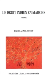 Le droit indien en marche. Vol. 2 - David Annoussamy