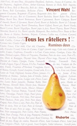 Tous les râteliers ! : rumines deux - Vincent Wahl