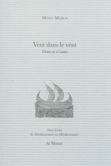 Vent dans le vent. Viento en el viento - Hugo Mujica