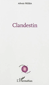 Clandestin - Alfredo Fressia