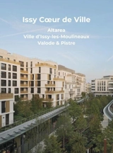 Issy coeur de ville : Altarea, ville d'Issy-les-Moulineaux, Valode & Pistre - Jean-Philippe Hugron