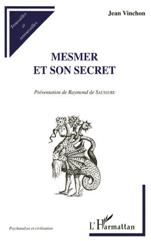 Mesmer et son secret - Jean Vinchon