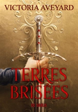 Terres brisées. Vol. 1 - Victoria Aveyard