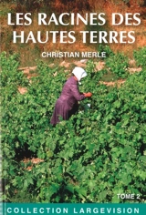 Les racines des Hautes Terres - Christian Merle