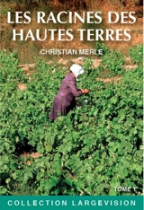 Les racines des Hautes Terres - Christian Merle