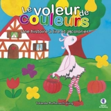 Le voleur de couleurs : une histoire à lire et à colorier - Yolande Ruffenach-Jung