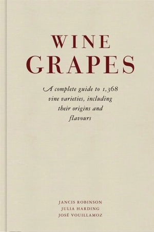 Wine Grapes - Jancis Robinson
