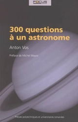 300 questions à un astronome - Anton Vos