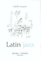 Latin jazz - Isabelle Leymarie